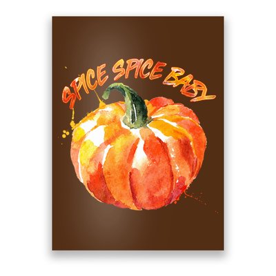 Pumpkin Spice Spice Baby Poster