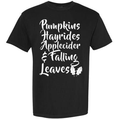 Pumpkins Hayrides Apple Cider and Falling Leaves Garment-Dyed Heavyweight T-Shirt