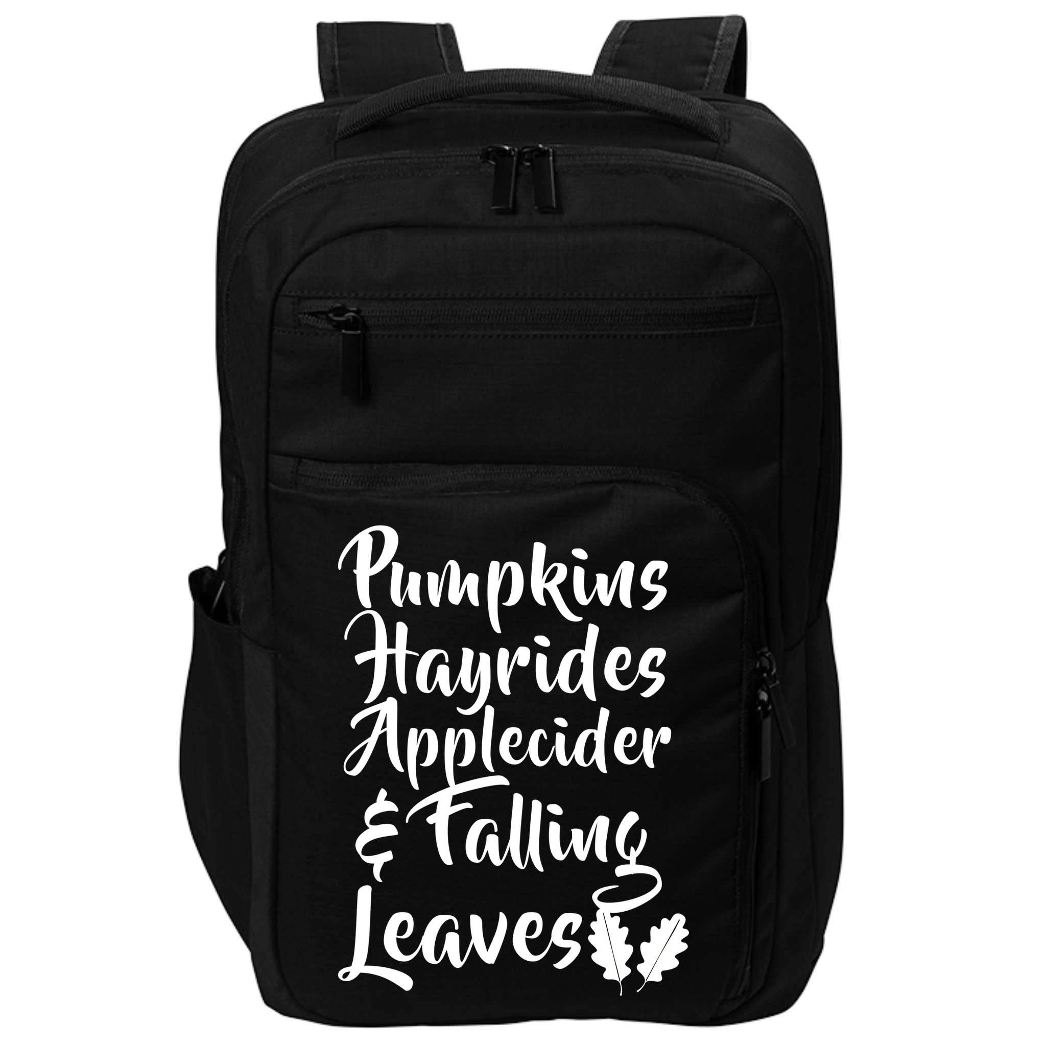 Pumpkins Hayrides Apple Cider and Falling Leaves Impact Tech Backpack