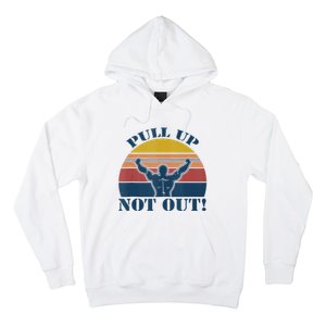 Pull Up Not Out WEIGHT LIFTING Hoodie