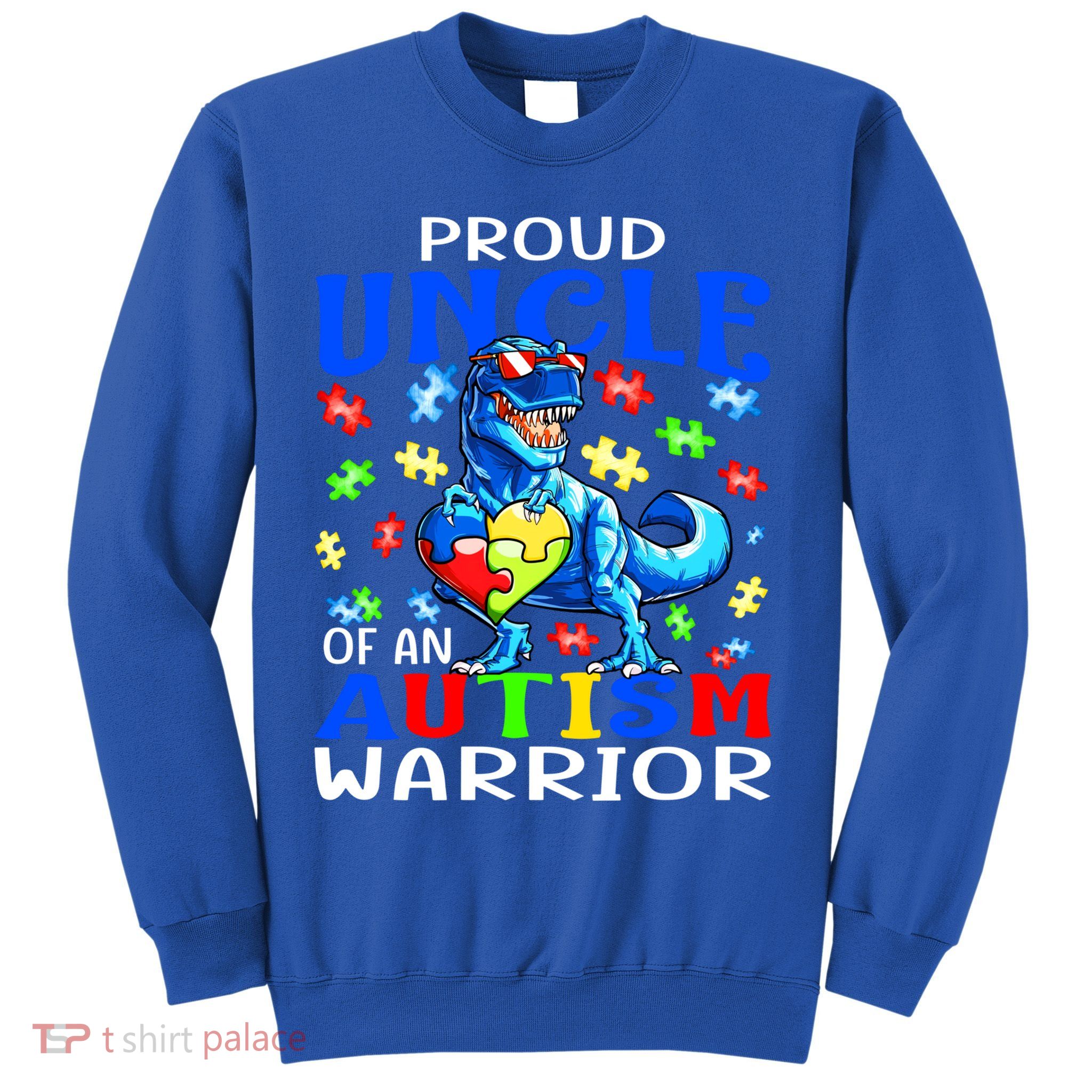 Proud Uncle Of An Autism Warrior Dinosaur Gift Sweatshirt
