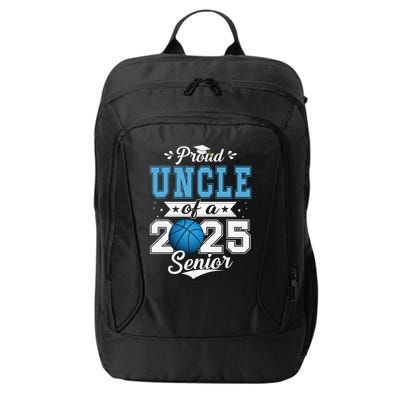 Proud Uncle Of A 2025 Senior Graduate Basketball City Backpack