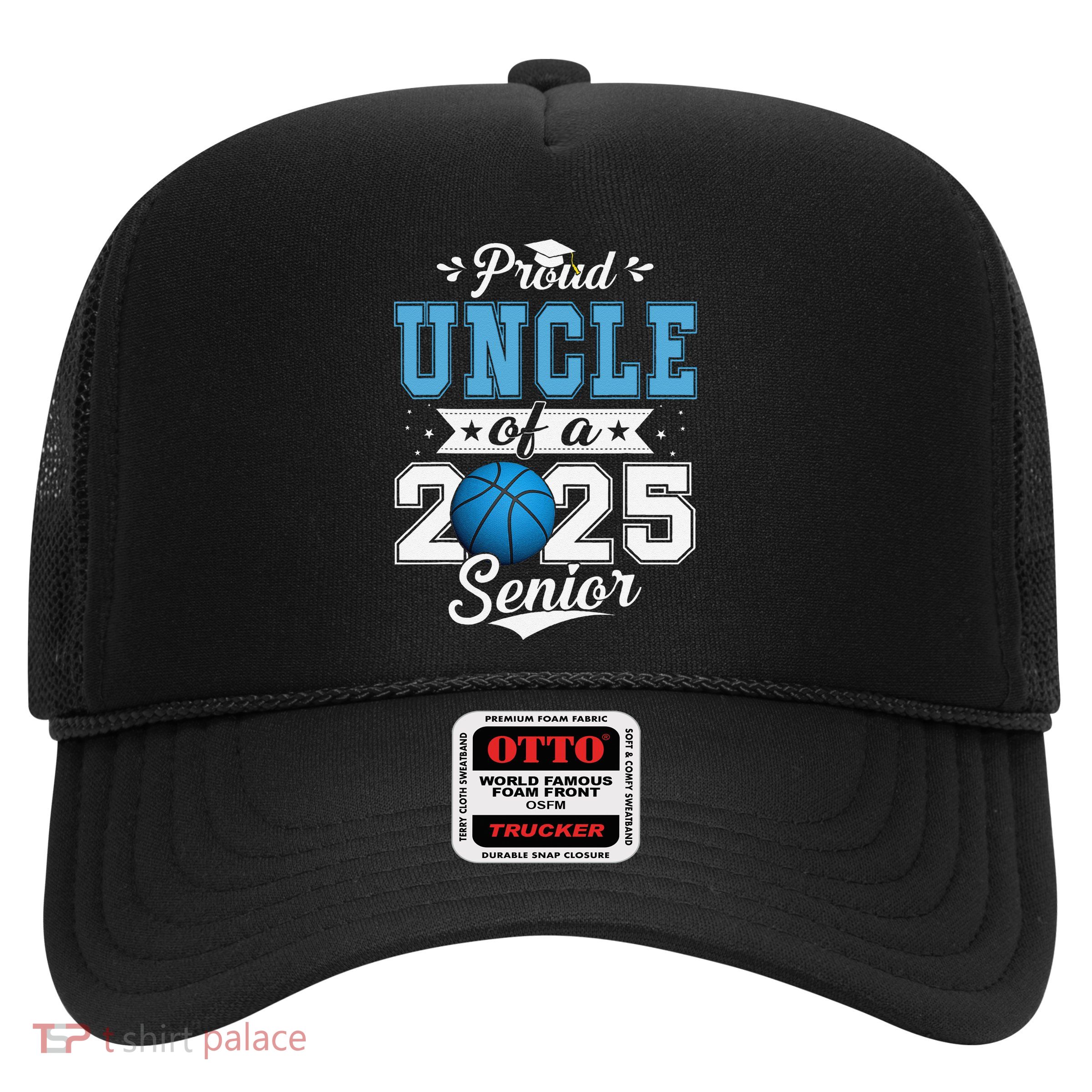 Proud Uncle Of A 2025 Senior Graduate Basketball Trucker Hat