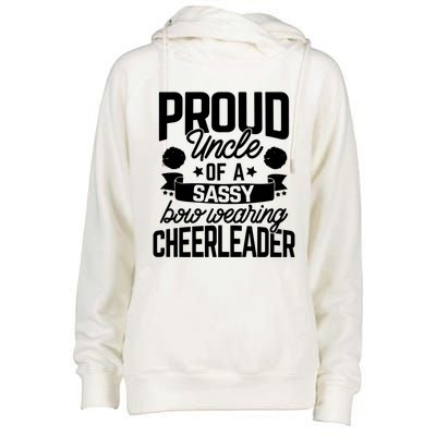 Proud Uncle Of A Sassy Bow Wearing Cheerleader Cheerleading Gift Womens Funnel Neck Pullover Hood