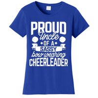 Proud Uncle Of A Sassy Bow Wearing Cheerleader Cheerleading Gift Women's T-Shirt