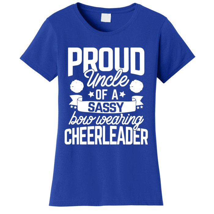 Proud Uncle Of A Sassy Bow Wearing Cheerleader Cheerleading Gift Women's T-Shirt