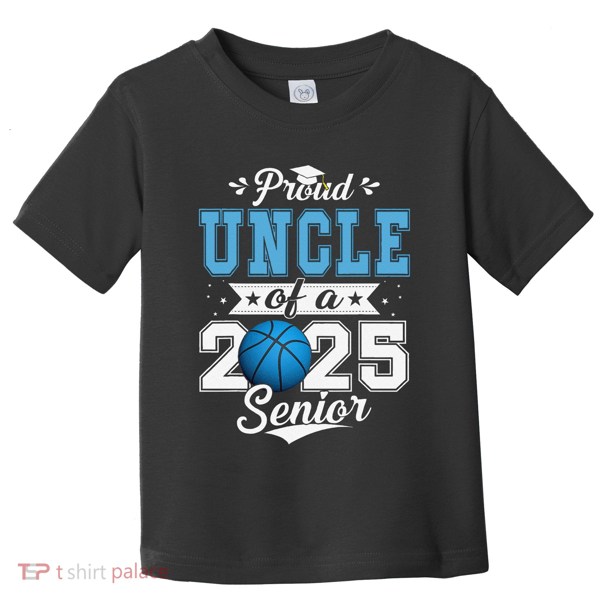 Proud Uncle Of A 2025 Senior Graduate Basketball Gift Toddler T-Shirt