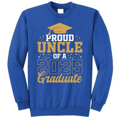 Proud Uncle Of A Class 2025 Graduate Funny Uncle Senior 2025 Gift Sweatshirt