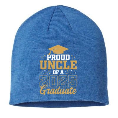 Proud Uncle Of A Class 2025 Graduate Funny Uncle Senior 2025 Gift Sustainable Beanie