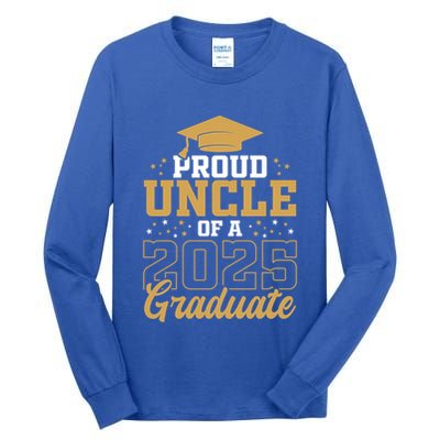 Proud Uncle Of A Class 2025 Graduate Funny Uncle Senior 2025 Gift Tall Long Sleeve T-Shirt