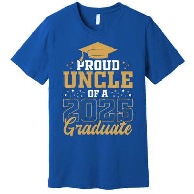 Proud Uncle Of A Class 2025 Graduate Funny Uncle Senior 2025 Gift Premium T-Shirt