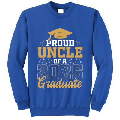 Proud Uncle Of A Class 2025 Graduate Funny Uncle Senior 2025 Gift Tall Sweatshirt