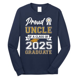 Proud Uncle Of A Class Of 2025 Graduate Long Sleeve Shirt