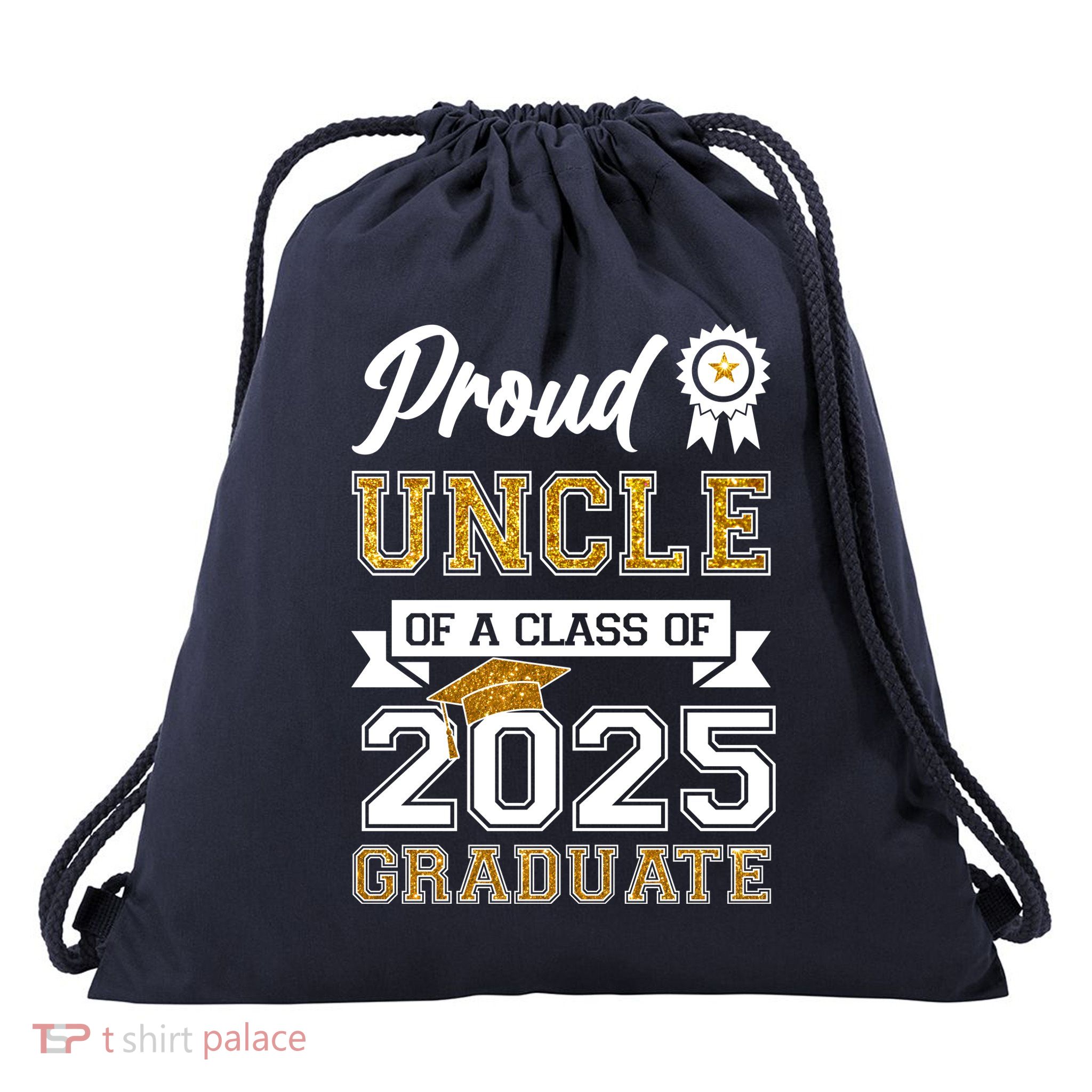 Proud Uncle Of A Class Of 2025 Graduate Drawstring Bag