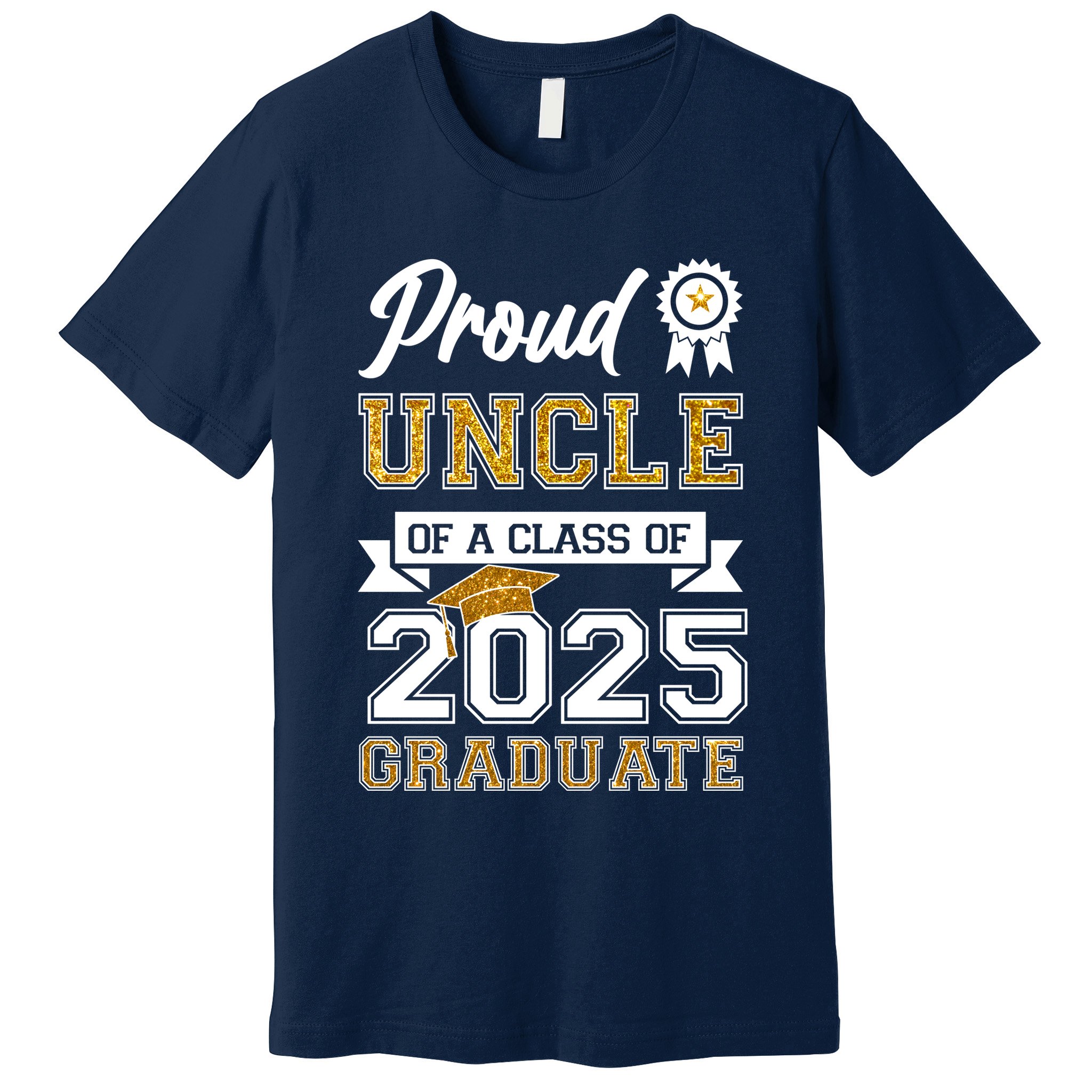 Proud Uncle Of A Class Of 2025 Graduate Premium T-Shirt