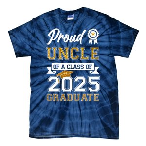 Proud Uncle Of A Class Of 2025 Graduate Tie-Dye T-Shirt