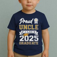 Proud Uncle Of A Class Of 2025 Graduate Toddler T-Shirt
