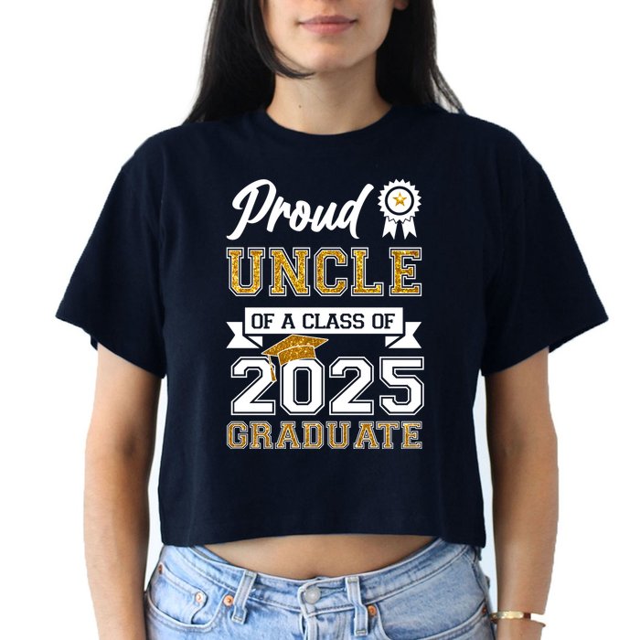 Proud Uncle Of A Class Of 2025 Graduate Crop Top