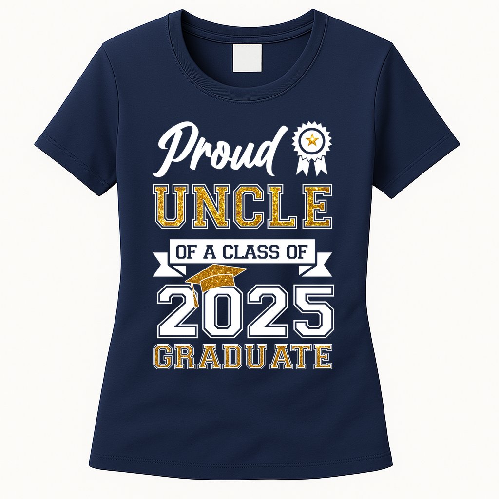 Proud Uncle Of A Class Of 2025 Graduate Womens T-Shirt