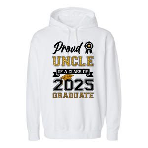 Proud Uncle Of A Class Of 2025 Graduate Garment-Dyed Fleece Hoodie