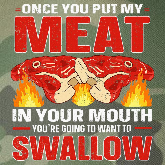 Once You Put Meat In Your Mouth You're Going Want To Swallow Legacy Tie Dye Trucker Hat