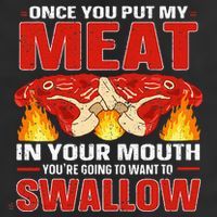 Once You Put Meat In Your Mouth You're Going Want To Swallow Adult Drive Performance Visor