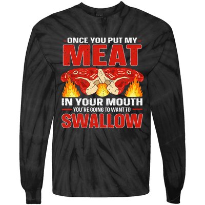 Once You Put Meat In Your Mouth You're Going Want To Swallow Tie-Dye Long Sleeve Shirt