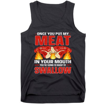 Once You Put Meat In Your Mouth You're Going Want To Swallow Tank Top