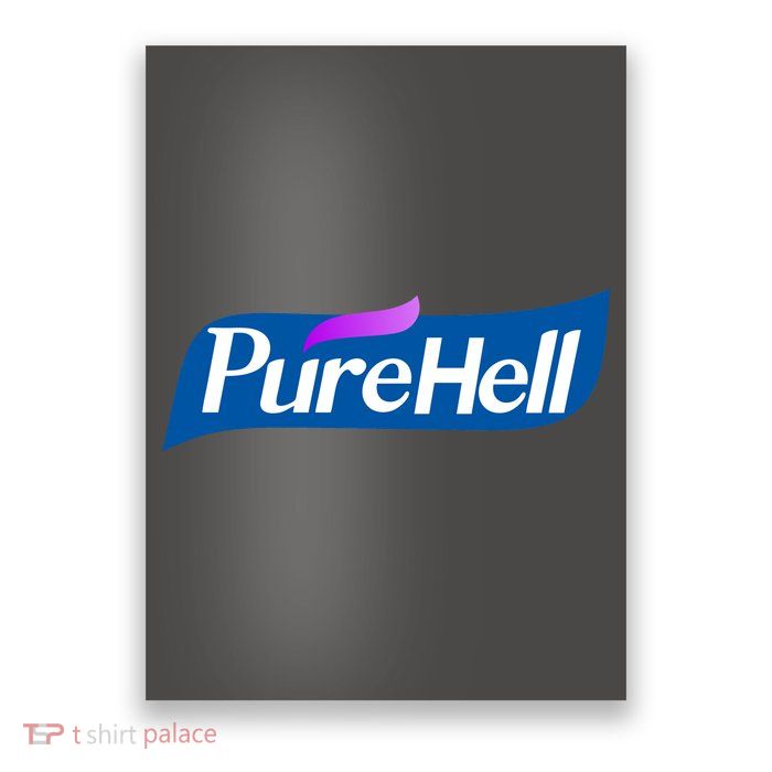 Pure Hell Purehell Social Distancing Hand Sanitizer Parody Poster