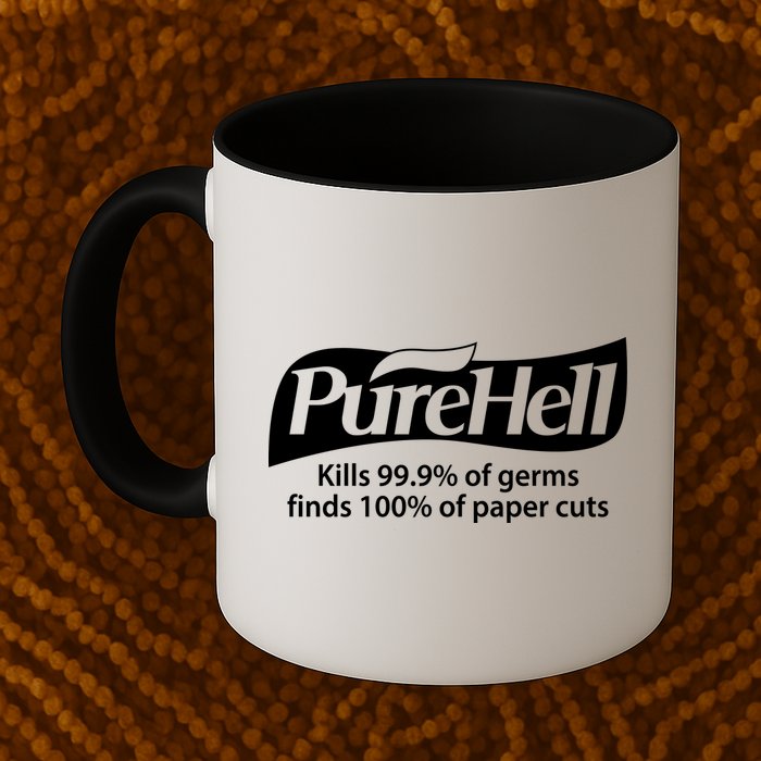 Purehell Kills 99% Of Germs Paper Cuts Pure Hell Mug