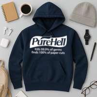Purehell Kills 99% Of Germs Paper Cuts Pure Hell Hoodie