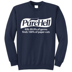 Purehell Kills 99% Of Germs Paper Cuts Pure Hell Sweatshirt