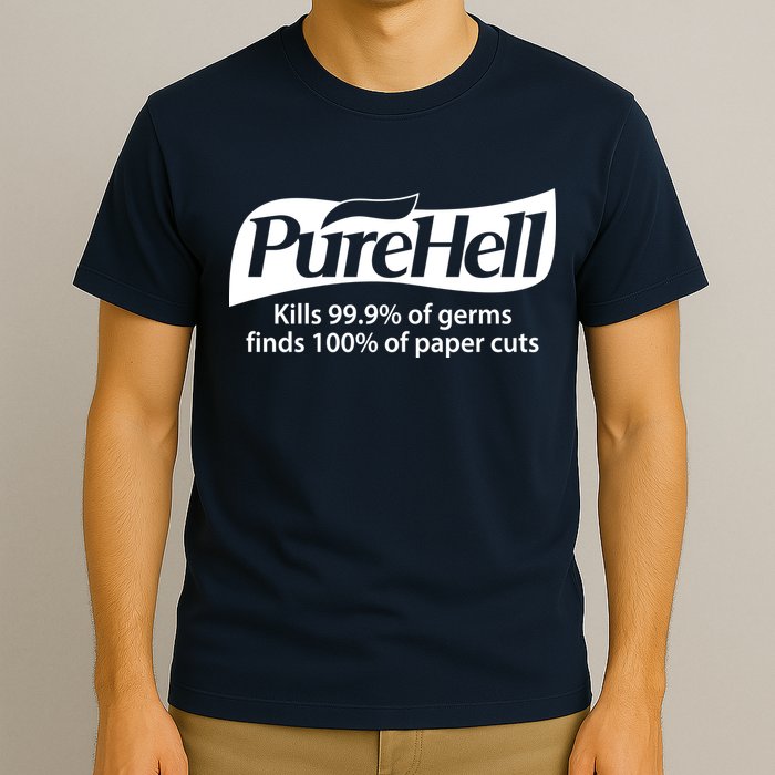 Purehell Kills 99% Of Germs Paper Cuts Pure Hell T-Shirt