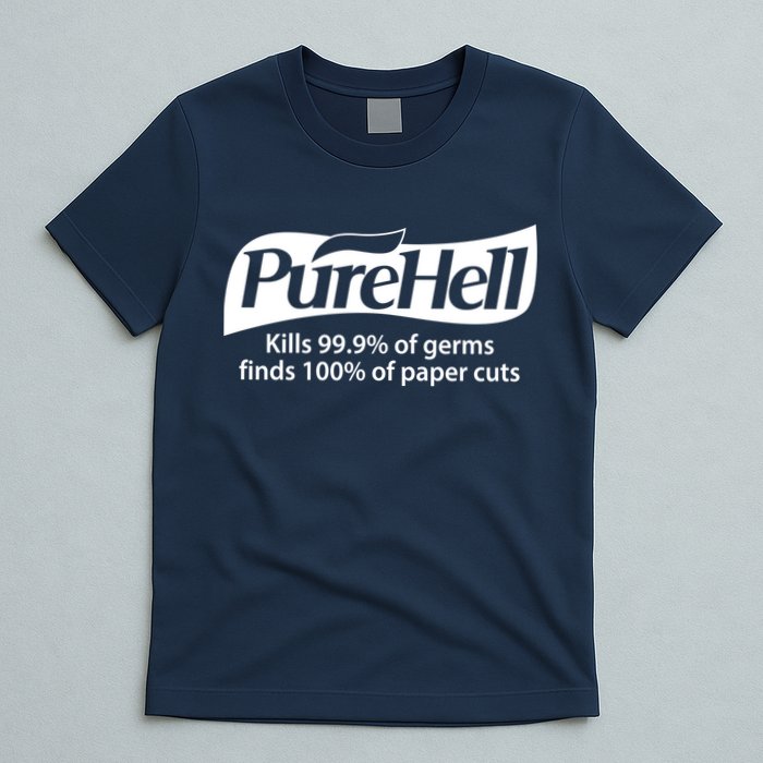 Purehell Kills 99% Of Germs Paper Cuts Pure Hell T-Shirt