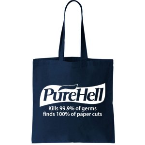 Purehell Kills 99% Of Germs Paper Cuts Pure Hell Tote Bag