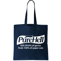 Purehell Kills 99% Of Germs Paper Cuts Pure Hell Tote Bag