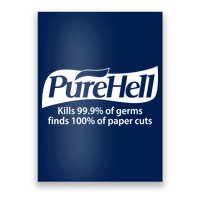Purehell Kills 99% Of Germs Paper Cuts Pure Hell Poster