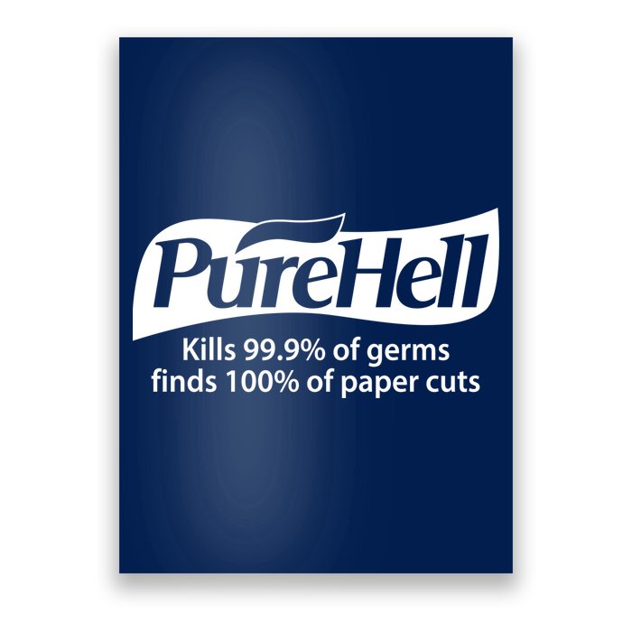 Purehell Kills 99% Of Germs Paper Cuts Pure Hell Poster