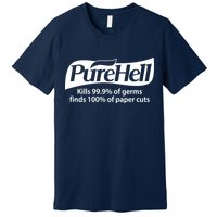 Purehell Kills 99% Of Germs Paper Cuts Pure Hell Premium T-Shirt