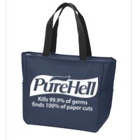 Purehell Kills 99% Of Germs Paper Cuts Pure Hell Zip Tote Bag
