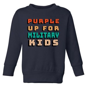 Purple Up For Military Kids Support Toddler Sweatshirt