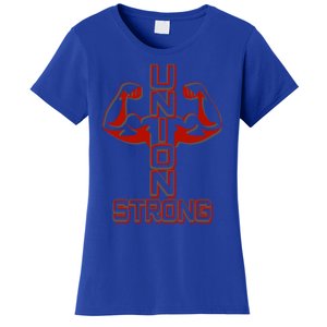 Pro Union Strong Proud American Skilled Labor Workforce Gift Women's T-Shirt