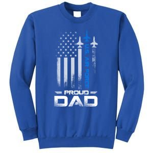 Pride U S Army Funny Gift Im A Proud Air Force Dad Funny Gift Sweatshirt