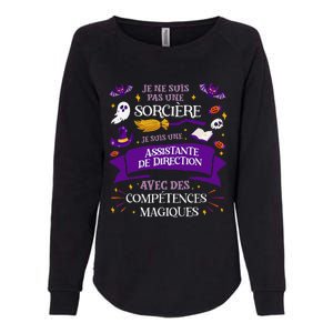 Pas Une SorcièRe Je Suis Une Assistante De Direction Cadeau Womens California Wash Sweatshirt