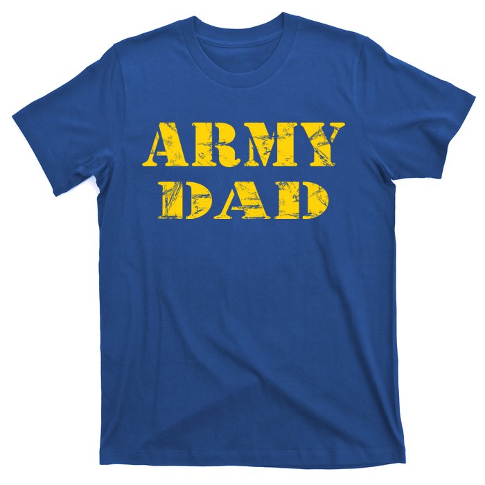 Proud U S Army Father Army Dad Gift T-Shirt