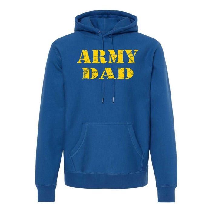 Proud U S Army Father Army Dad Gift Premium Hoodie