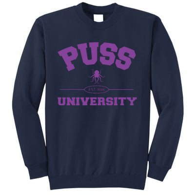 PUSS University Sweatshirt Tall Sweatshirt