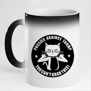 Pussies Against Trump Pussy-Cat You Can't Grab This 11oz Black Color Changing Mug