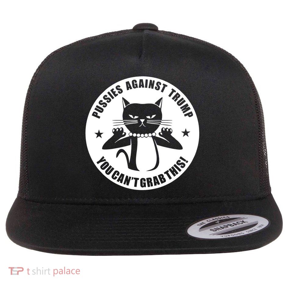 Pussies Against Trump Pussy-Cat You Can't Grab This Flat Bill Trucker Hat