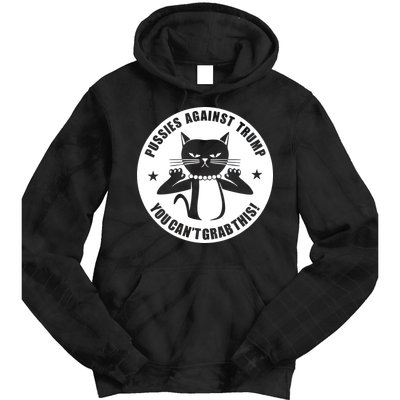 Pussies Against Trump Pussy-Cat You Can't Grab This Tie Dye Hoodie